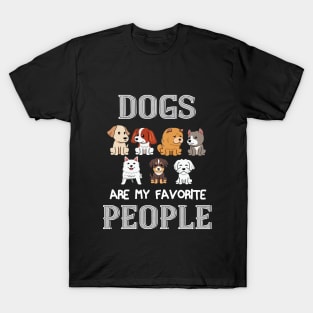 Dogs Are My Favorite People Funny Dog T-Shirt